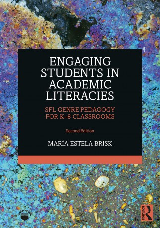 Engaging Students in Academic Literacies: SFL Genre Pedagogy for K-8 Classrooms - María Estela Brisk [KSIĄŻKA]