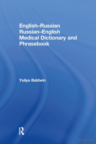 English-Russian Russian-English Medical Dictionary and Phrasebook - Yuliya Baldwin [KSIĄŻKA]