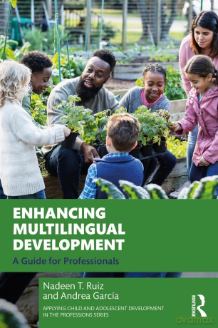 Enhancing Multilingual Development: A Guide for Professionals (Applying Child and Adolescent Development in the Professions Series) - Andrea García [KSIĄŻKA]
