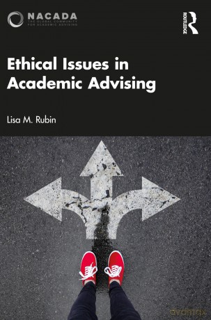 Ethical Issues in Academic Advising - Lisa M. Rubin [KSIĄŻKA]