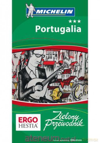 Portugalia. Zielony Przewodnik. Wydanie 3 [KSIĄŻKA]