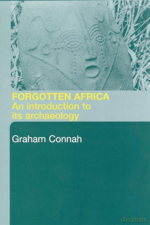 Forgotten Africa: An Introduction to its Archaeology - Graham Connah [KSIĄŻKA]