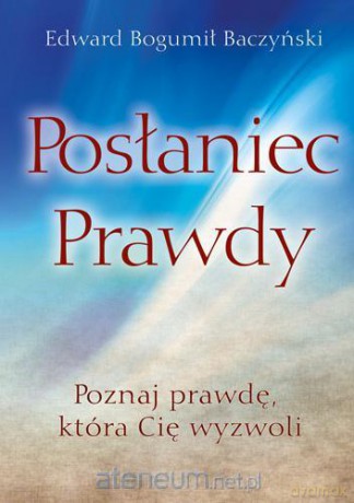 Posłaniec prawdy [KSIĄŻKA]