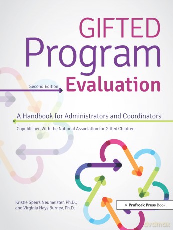 Gifted Program Evaluation: A Handbook for Administrators and Coordinators - Kristie Speirs Neumeister [KSIĄŻKA]