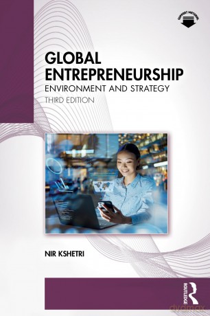 Global Entrepreneurship: Environment and Strategy - Nir Kshetri [KSIĄŻKA]
