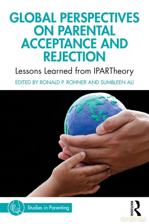 Global Perspectives on Parental Acceptance and Rejection: Lessons Learned from IPARTheory (Studies in Parenting Series) - Ronald P. Rohner [KSIĄŻKA]