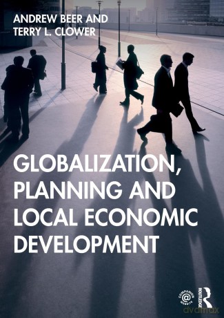 Globalization, Planning and Local Economic Development - Andrew Beer [KSIĄŻKA]