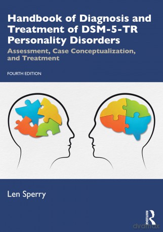 Handbook of Diagnosis and Treatment of DSM-5-TR Personality Disorders: Assessment, Case Conceptualization, and Treatment - Len Sperry [KSIĄŻKA]