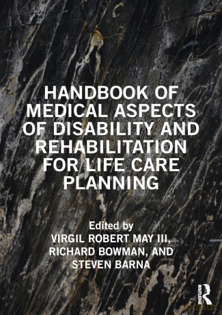 Handbook of Medical Aspects of Disability and Rehabilitation for Life Care Planning - Virgil May III [KSIĄŻKA]