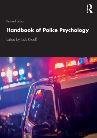 Handbook of Police Psychology - Jack Kitaeff [KSIĄŻKA]