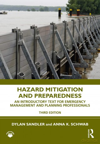 Hazard Mitigation and Preparedness: An Introductory Text for Emergency Management and Planning Professionals - Dylan Sandler [KSIĄŻKA]