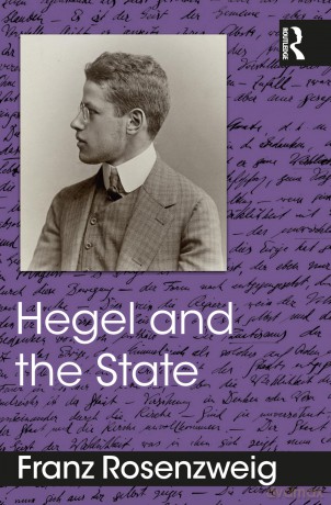 Hegel and the State - Franz Rosenzweig [KSIĄŻKA]