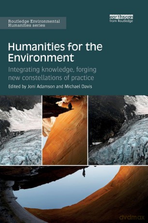 Humanities for the Environment: Integrating knowledge, forging new constellations of practice (Routledge Environmental Humanities) - Michael Davis [KSIĄŻKA]