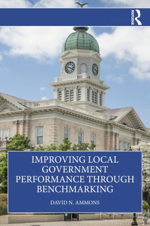 Improving Local Government Performance through Benchmarking - David N. Ammons [KSIĄŻKA]