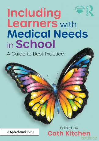 Including Learners with Medical Needs in School: A Guide to Best Practice - Cath Kitchen [KSIĄŻKA]
