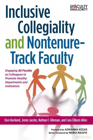 Inclusive Collegiality and Nontenure-Track Faculty: Engaging All Faculty as Colleagues to Promote Healthy Departments and Institutions (The New Faculty Majority) - Jenny Jacobs [KSIĄŻKA]