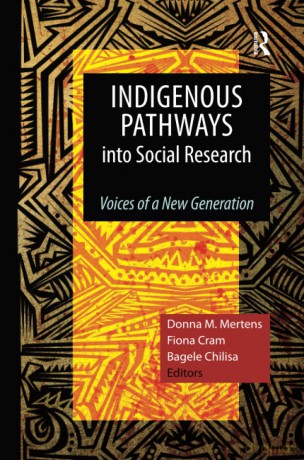 Indigenous Pathways into Social Research: Voices of a New Generation - Bagele Chilisa [KSIĄŻKA]