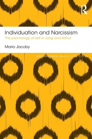 Individuation and Narcissism: The psychology of self in Jung and Kohut (Routledge Mental Health Classic Editions) - Mario Jacoby [KSIĄŻKA]