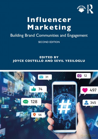 Influencer Marketing: Building Brand Communities and Engagement - Sevil Yesiloglu [KSIĄŻKA]