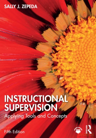Instructional Supervision: Applying Tools and Concepts - Sally J. Zepeda [KSIĄŻKA]