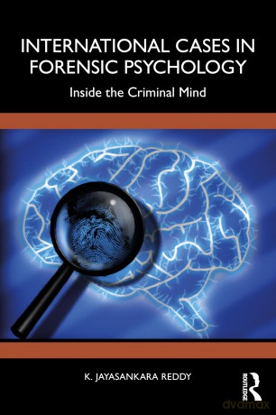International Cases in Forensic Psychology: Inside the Criminal Mind - K. Jayasankara Reddy [KSIĄŻKA]