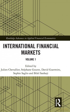 International Financial Markets: Volume 1 (Routledge Advances in Applied Financial Econometrics) - Julien Chevallier [KSIĄŻKA]
