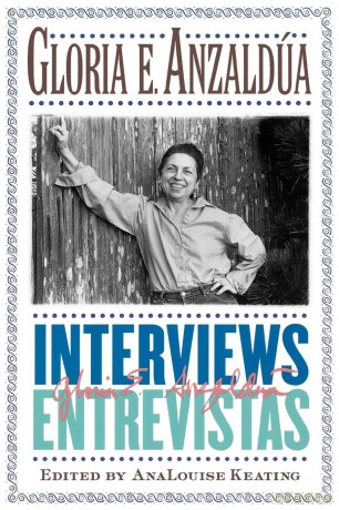 Interviews/Entrevistas - Gloria E. E. Anzaldua [KSIĄŻKA]