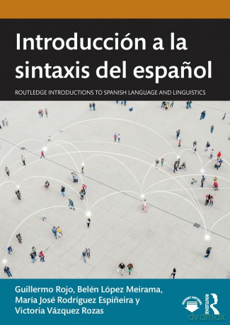 Introducción a la sintaxis del espanol (Routledge Introductions to Spanish Language and Linguistics) - Guillermo Rojo [KSIĄŻKA]