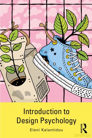 Introduction to Design Psychology - Eleni Kalantidou [KSIĄŻKA]