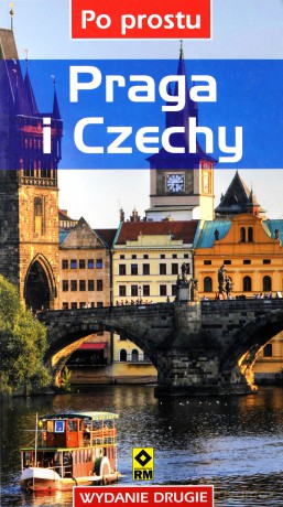 Praga i Czechy. Po prostu. [KSIĄŻKA]