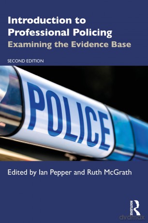 Introduction to Professional Policing: Examining the Evidence Base - Ian Pepper [KSIĄŻKA]