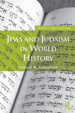 Jews and Judaism in World History (Themes in World History) - Howard N. Lupovitch [KSIĄŻKA]
