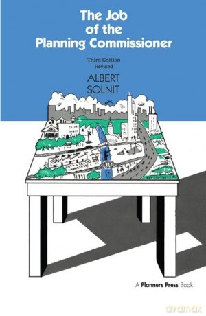 Job of the Planning Commissioner - Albert Solnit [KSIĄŻKA]