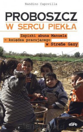 Proboszcz w sercu piekła. Zapiski abuna Manuela [KSIĄŻKA]