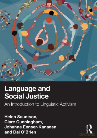 Language and Social Justice: An Introduction to Linguistic Activism - Helen Sauntson [KSIĄŻKA]