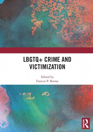 LBGTQ+ Crime and Victimization - Frances P. Bernat [KSIĄŻKA]