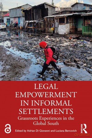Legal Empowerment in Informal Settlements: Grassroots Experiences in the Global South - Adrian Di Giovanni [KSIĄŻKA]