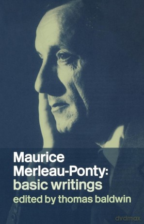 Maurice Merleau-Ponty: Basic Writings - Thomas Baldwin [KSIĄŻKA]