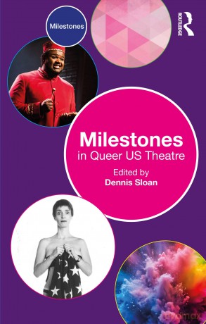 Milestones in Queer US Theatre - Dennis Sloan [KSIĄŻKA]