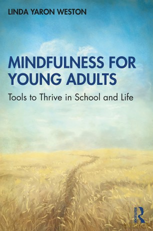 Mindfulness for Young Adults: Tools to Thrive in School and Life - Linda Yaron Weston [KSIĄŻKA]