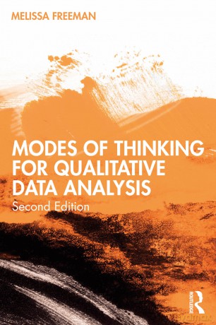 Modes of Thinking for Qualitative Data Analysis - Melissa Freeman [KSIĄŻKA]