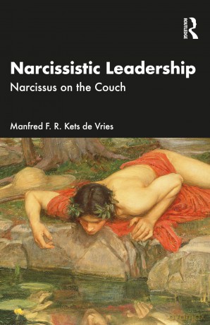 Narcissistic Leadership: Narcissus on the Couch - Manfred F. R. Kets de Vries [KSIĄŻKA]