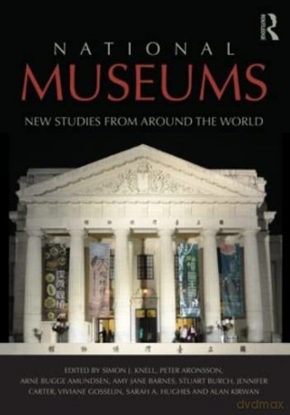 National Museums: New Studies from Around the World - Simon Knell [KSIĄŻKA]