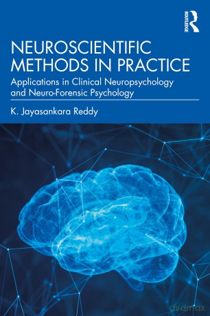 Neuroscientific Methods in Practice: Applications in Clinical Neuropsychology and Neuro-Forensic Psychology - K. Jayasankara Reddy [KSIĄŻKA]