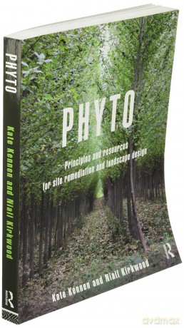 Phyto: Principles and Resources for Site Remediation and Landscape Design - Kate Kennen [KSIĄŻKA]