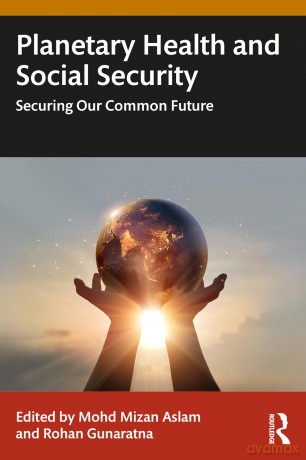 Planetary Health and Social Security: Securing Our Common Future - Rohan Gunaratna [KSIĄŻKA]