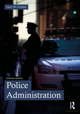 Police Administration - Gary W. Cordner [KSIĄŻKA]