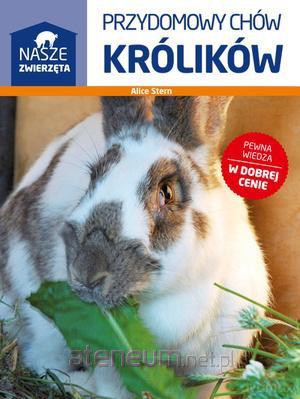 Przydomowy chów królików [KSIĄŻKA]