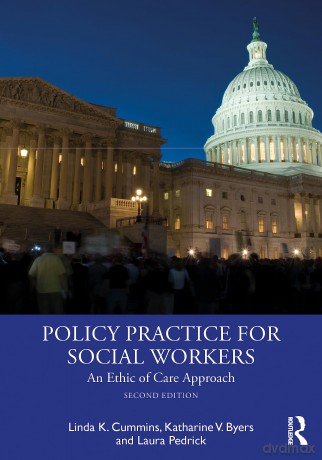 Policy Practice for Social Workers: An Ethic of Care Approach - Linda Cummins [KSIĄŻKA]