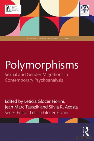 Polymorphisms: Sexual and Gender Migrations in Contemporary Psychoanalysis (IPA Sexual and Gender Diversity Studies) - Leticia Glocer Fiorini [KSIĄŻKA]